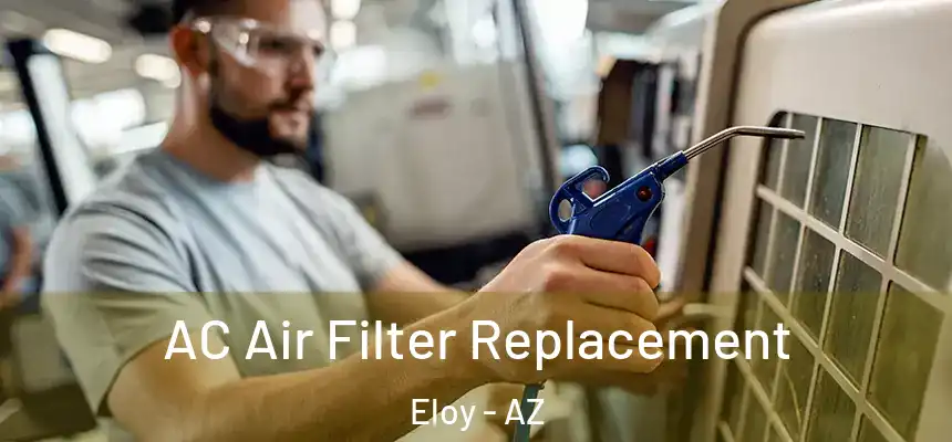  AC Air Filter Replacement Eloy - AZ