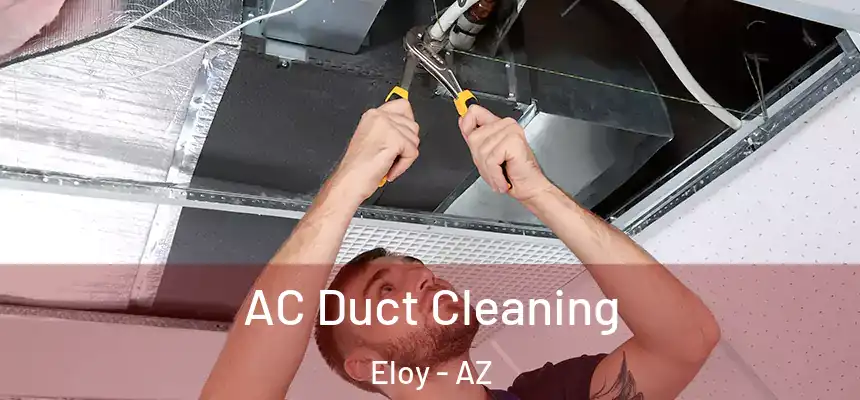 AC Duct Cleaning Eloy - AZ