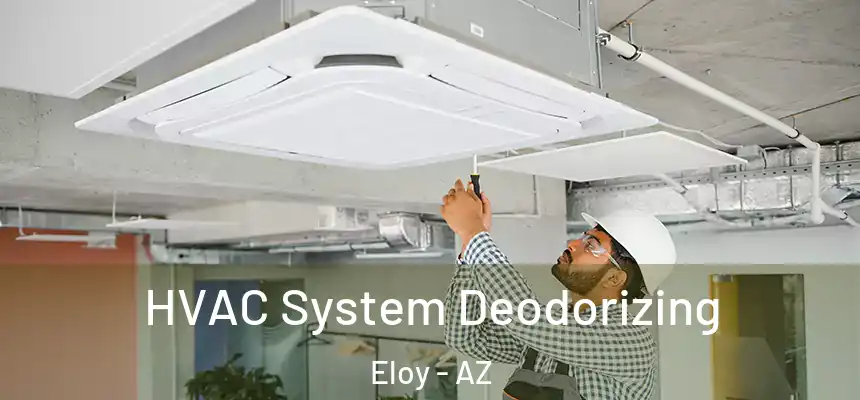  HVAC System Deodorizing Eloy - AZ