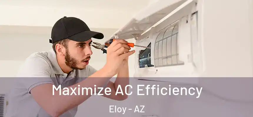  Maximize AC Efficiency Eloy - AZ